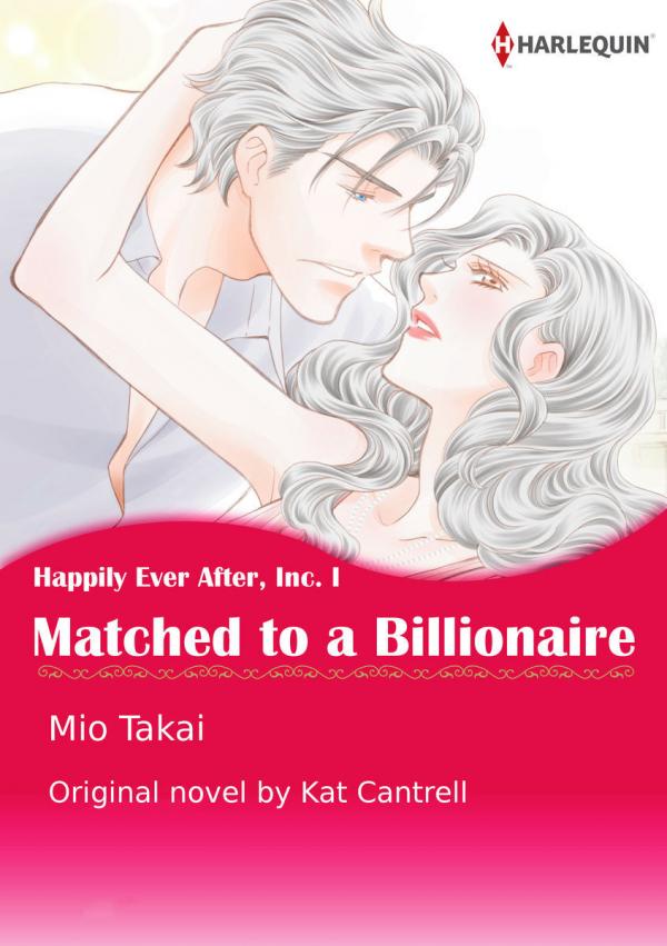 Matched to a Billionaire Happily Ever After, Inc. I Matched to a Billionaire Happily Ever After, Inc. I
